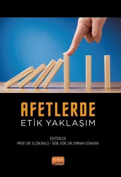 Afetlerde Etik Yaklaşım | Nobel Bilimsel Eserler (İnce Kapak) - Resim 1