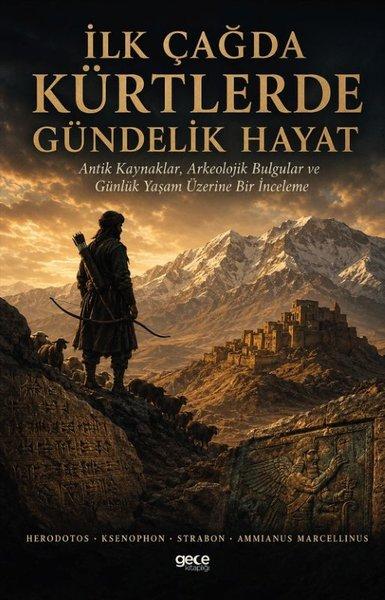 İlk Çağda Kürtlerde Gündelik Hayat | Gece Kitaplığı (İnce Kapak) - Resim 1