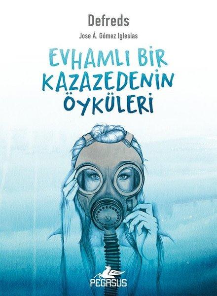 Evhamlı Bir Kazazedenin Öyküleri | Pegasus (İnce Kapak) - Resim 1