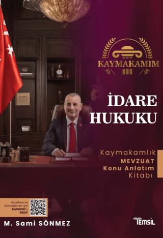 Kaymakamım İdare Hukuku Mevzuat Konu Anlatım Kitabı | Temsil Kitap (Ciltsiz) - Resim 1