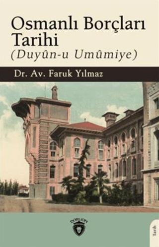 Osmanlı Borçları Tarihi (Duyun-u Umumiye) | Dorlion Yayınları (Ciltsiz) - Resim 1