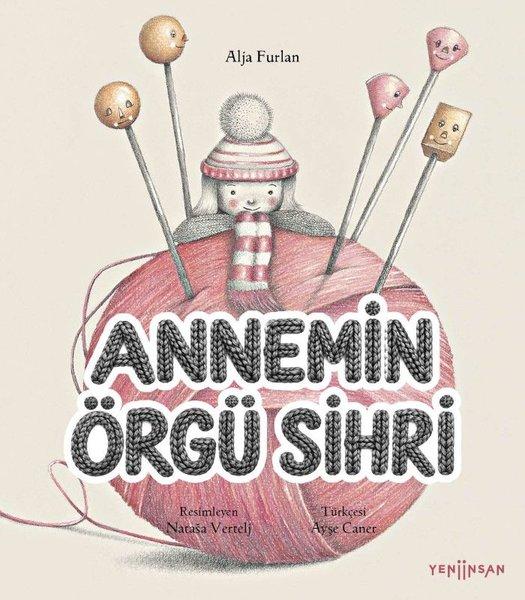 Annemin Örgü Sihri | Yeni İnsan Yayınevi (İnce Kapak) - Resim 1