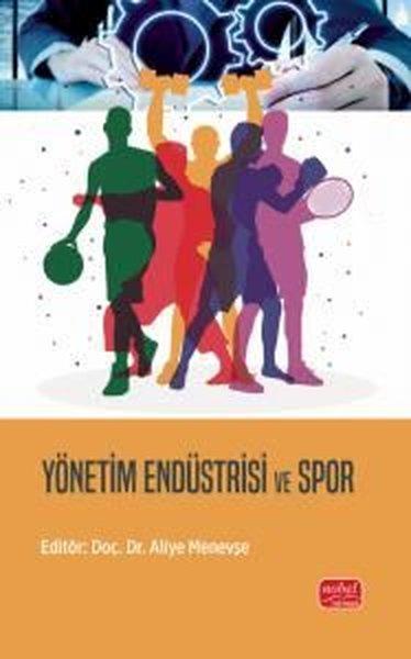 Yönetim Endüstrisi ve Spor | Nobel Bilimsel Eserler (İnce Kapak) - Resim 1