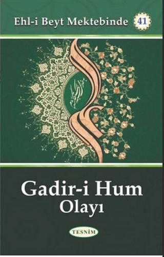 Gadir-i Hum Olayı | Tesnim Yayınları (Ciltsiz) - Resim 1