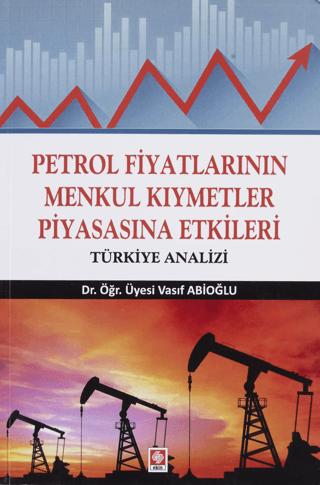 Petrol Fiyatlarının Menkul Kıymetler Piyasasına Etkileri | Ekin Basım Yayın (Ciltsiz) - Resim 1