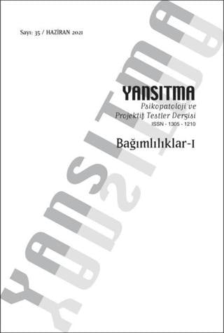 Yansıtma Dergisi Sayı 35 - Bağımlılıklar 1 | Yansıtma Dergisi Yayınları (Ciltsiz) - Resim 1