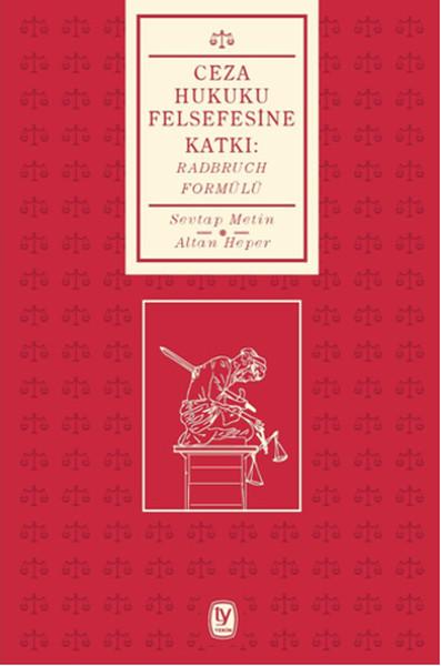 Ceza Hukuku Felsefesine Katkı - Radbruch Formülü | Tekin Yayınevi - Yayınevi Genel Dizisi (İnce Kapak) - Resim 1