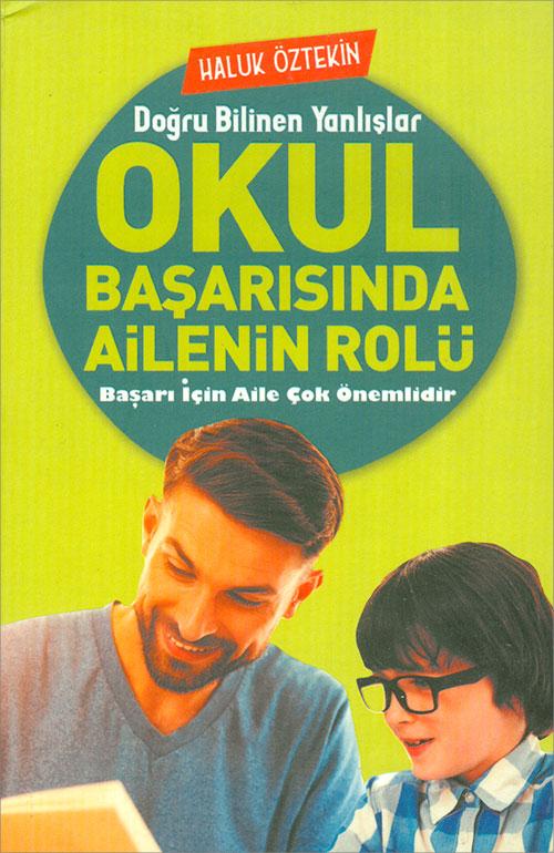 Okul Başarısında Ailenin Rolü - Haluk Öztekin - Olympia Yayınları - Resim 1