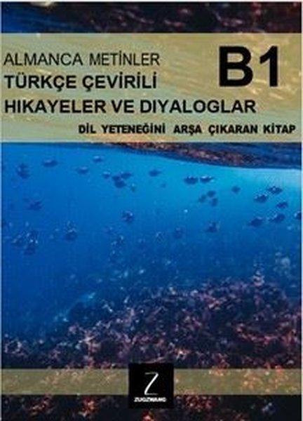 Almanca Metinler Türkçe Çevirili Hikayeler ve Diyaloglar - B1 Dil Yeteneğini Arşa Çıkaran Kitap | Zugzwang (İnce Kapak) - Resim 1