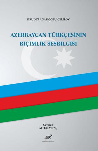 Azerbaycan Türkçesinin Biçimlik Sesbilgisi