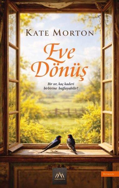 Eve Dönüş | Arkadya Yayınları (İnce Kapak) - Resim 1