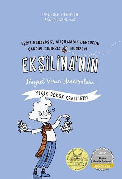Ekşilina'nın Hayret Verici Maceraları - Yıkık Dökük Krallığım | Tudem Yayınları - Çocuk Kitapları Dizisi (İnce Kapak) - Resim 1
