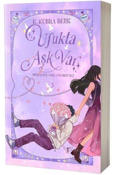 Ufukta Aşk Var - Operatöre Bağlanıyorsunuz 3 - Özel Baskı | Artemis Yayınları (Ciltli) - Resim 1