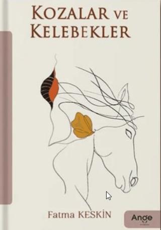 Kozalar ve Kelebekler | Ange Yayınları (Ciltsiz) - Resim 1
