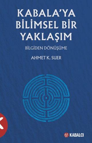Kabala’ya Bilimsel Yaklaşım | Kabalcı Yayınevi - Doruk Yayınları (Ciltsiz) - Resim 1
