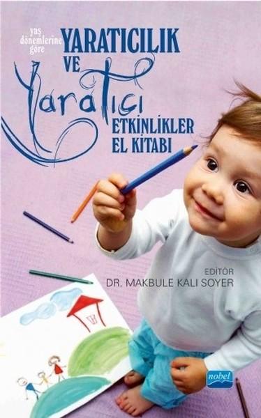 Yaratıcılık ve Yaratıcı Etkinlikler El Kitabı | Nobel Akademik Yayıncılık (İnce Kapak) - Resim 1