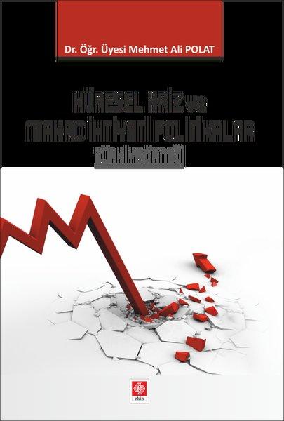 Küresel Kriz ve Makro İhtiyati Politikalar Türkiye Örneği | Ekin Basım Yayın (İnce Kapak) - Resim 1