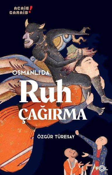 Osmanlı'da Ruh Çağırma | Fol Kitap (İnce Kapak) - Resim 1