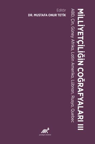 Milliyetçiliğin Coğrafyaları - III | Paradigma Akademi Yayınları (Ciltsiz) - Resim 1