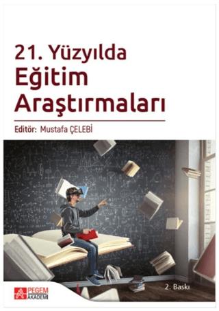 21. Yüzyılda Eğitim Araştırmaları | Pegem Akademi Yayıncılık (Ciltsiz) - Resim 1