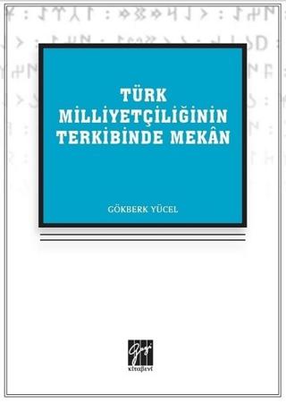 Türk Milliyetçiliğinin Terkibinde Mekan