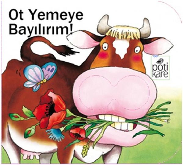 Ot Yemeye Bayılırım! | Pötikare Yayınları (İnce Kapak) - Resim 1