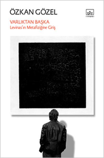 Varlıktan Başka - Levinas'ın Metafiziğine Giriş | İthaki Yayınları (İnce Kapak) - Resim 1