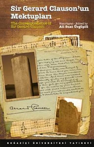 Sir Gerard Clauson'un Mektupları - 13. Yüzyıl Öncesi İç Asya'da Türkler ve Diğer Kavimler | Boğaziçi Üniversitesi Yayınevi (İnce Kapak) - Resim 1