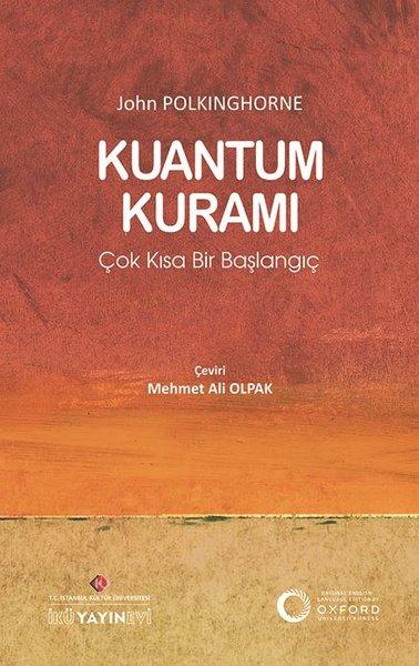 Kuantum Kuramı: Çok Kısa Bir Başlangıç | İstanbul Kültür Üniversitesi (İnce Kapak) - Resim 1