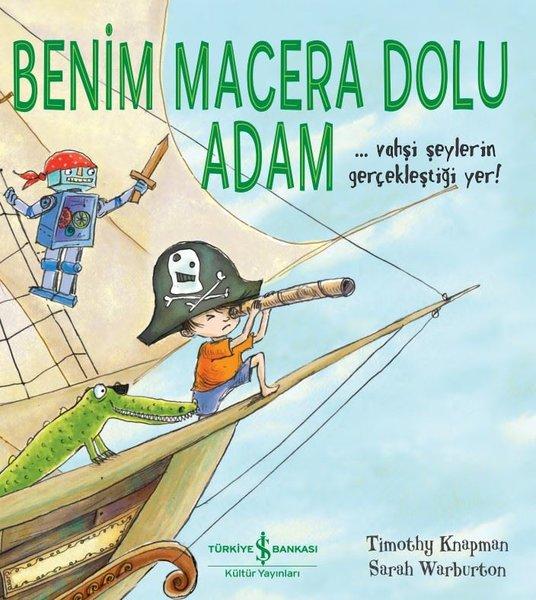 Benim Macera Dolu Adam | İş Bankası Kültür Yayınları (İnce Kapak) - Resim 1