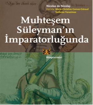 Muhteşem Süleyman'ın İmparatorluğunda | Kitap Yayınevi (Ciltsiz) - Resim 1