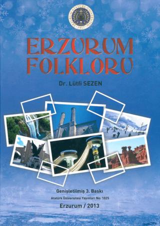 Erzurum Folkloru | Atatürk Üniversitesi Yayınları (Ciltli) - Resim 1