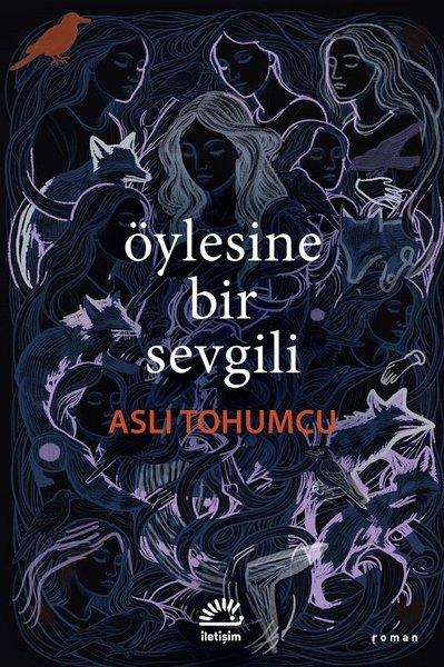 Öylesine Bir Sevgili | İletişim Yayınları (İnce Kapak) - Resim 1
