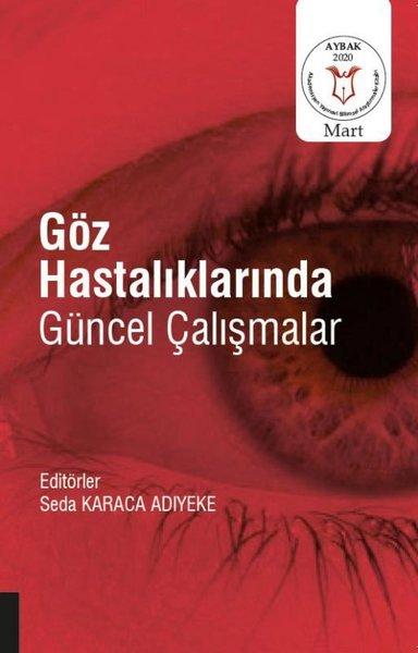 Göz Hastalıklarında Güncel Çalışmalar | Akademisyen Kitabevi (İnce Kapak) - Resim 1