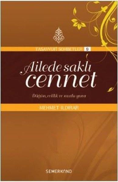 Ailede Saklı Cennet-Tasavvufi Sohbetler | Semerkand Yayınları (İnce Kapak) - Resim 1