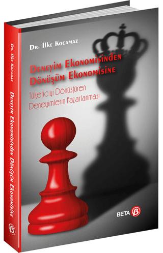 Deneyim Ekonomisinden - Dönüşüm Ekonomisine | Beta Yayınevi (Ciltsiz) - Resim 1