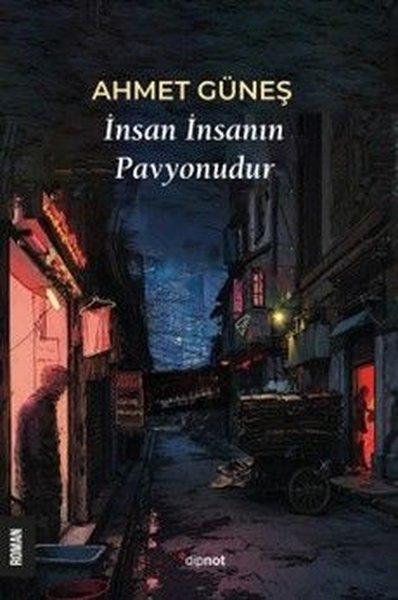 İnsan İnsanın Pavyonudur | Dipnot (İnce Kapak) - Resim 1