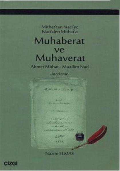 Mithat'tan Naci'ye Naci'den Mithat'a Muhaberat ve Muhaverat | Çizgi Kitabevi (İnce Kapak) - Resim 1