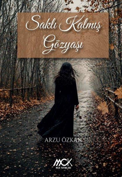 Saklı Kalmış Gözyaşı | MCK Yayınları (İnce Kapak) - Resim 1