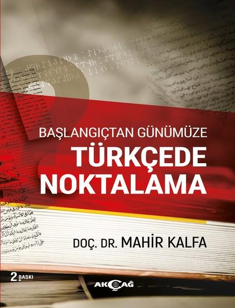 Başlangıçtan Günümüze Türkçede Nokt | Akçağ Yayınları (İnce Kapak) - Resim 1