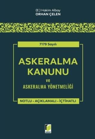 7179 Sayılı Askeralma Kanunu ve Askeralma Yönetmeliği