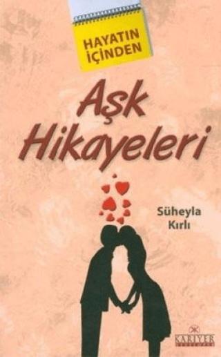 Aşk Hikayeleri | Kariyer Yayınları (Ciltsiz) - Resim 1