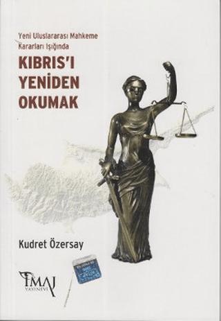 Yeni Uluslararası Mahkeme Kararları Işığında Kıbrıs’ı Yeniden Okumak | İmaj Yayıncılık (Ciltsiz) - Resim 1