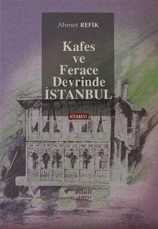 Kafes ve Ferace Devrinde İstanbul | Kitabevi Yayınları (Ciltsiz) - Resim 1