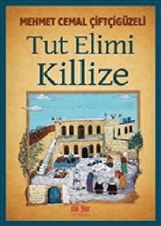 Tut Elimi Killize