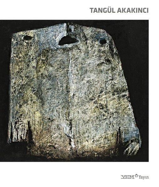 Tangül Akakıncı: Resme Adanmış Bir Ömür - A Life Dedicated to Painting | YEM Yayın (İnce Kapak) - Resim 1