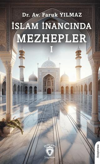 İslam İnancında Mezhepler - I