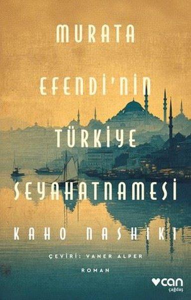 Murata Efendi'nin Türkiye Seyahatnamesi | Can Yayınları (İnce Kapak) - Resim 1