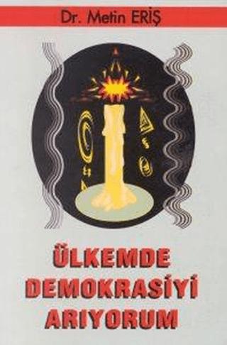 Ülkemde Demokrasiyi Arıyorum | Boğaziçi Yayınları (Ciltsiz) - Resim 1