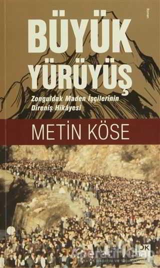 Büyük Yürüyüş - Metin Köse - Doğan Kitap | Doğan Kitap - Resim 1